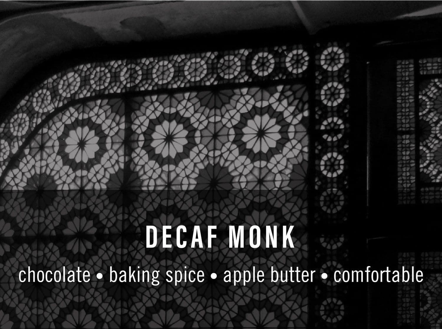 Decaf Monk