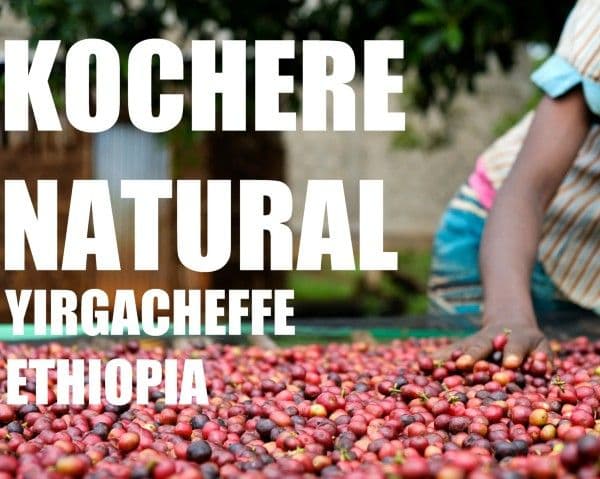 NATURAL ETHIOPIA YIRGACHEFFE KOCHERE