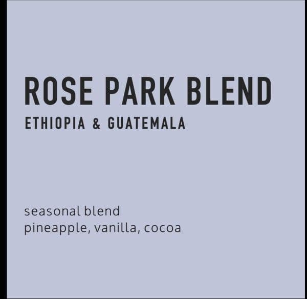 rose park blend