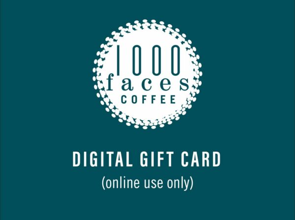 Gift Card (Online Store Use Only) Coffee From  1000 Faces Coffee On Cafendo
